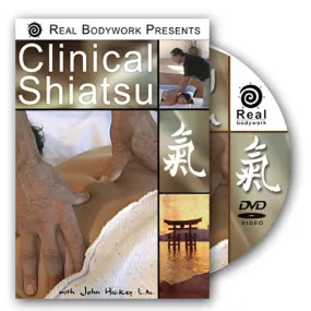 Clinical Shiatsu & Acupressure Massage Video on DVD & Streaming Version - Real Bodywork