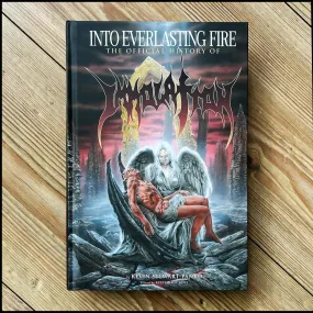 INTO EVERLASTING FIRE: The Official History of IMMOLATION hardback